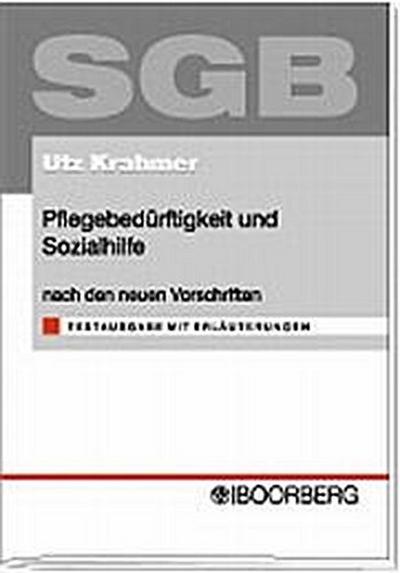 Pflegebedürftigkeit und Sozialhilfe. nach den neuen Vorschriften