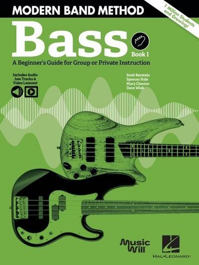 Modern Band Method - Bass, Book 1: A Beginner’s Guide for Group or Private Instruction Book/Online Media