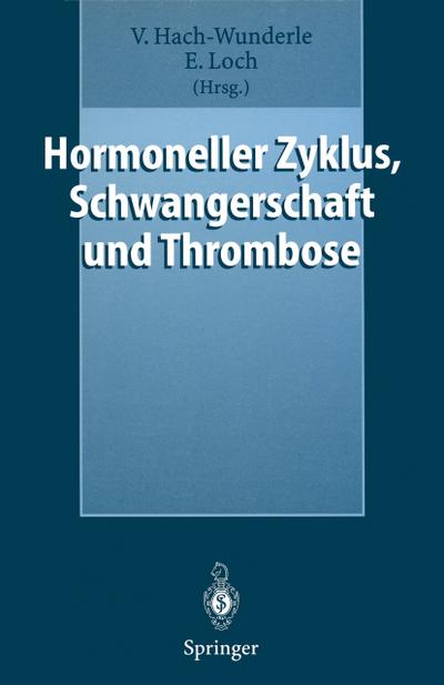 Hormoneller Zyklus, Schwangerschaft und Thrombose