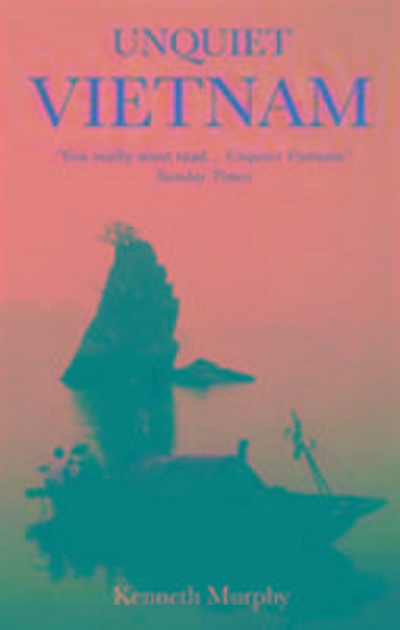 Murphy, K: Unquiet Vietnam