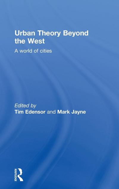 Urban Theory Beyond the West