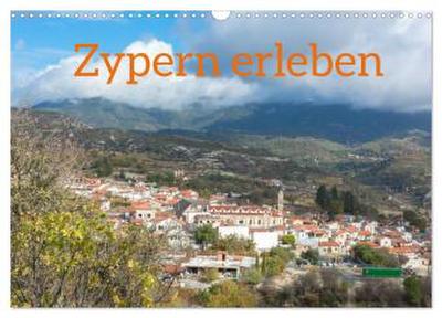 Zypern erleben (Wandkalender 2026 DIN A3 quer), CALVENDO Monatskalender