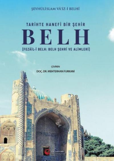 Tarihte Bir Hanefi Sehir - Belh