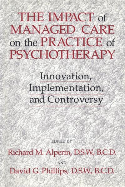 The Impact Of Managed Care On The Practice Of Psychotherapy