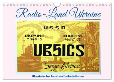 Radio-Land Ukraine - Ukrainische Amateurfunkstationen (Wandkalender 2026 DIN A4 quer), CALVENDO Monatskalender