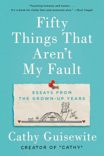 Fifty Things That Aren’t My Fault
