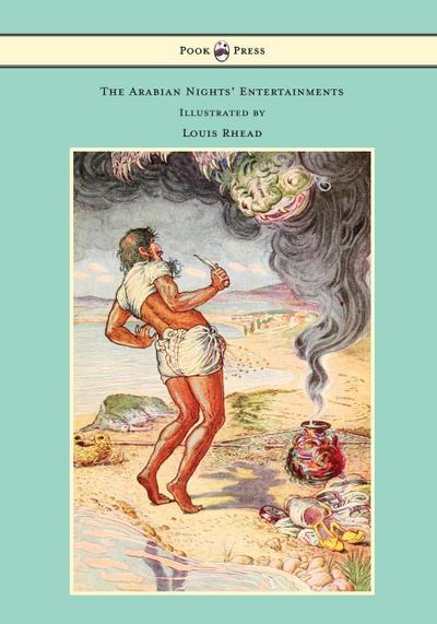 The Arabian Nights’ Entertainments - Illustrated by Louis Rhead