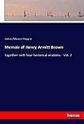 Memoir of Henry Armitt Brown