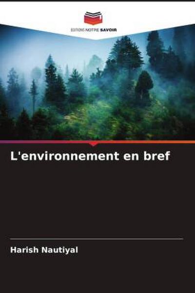 L’environnement en bref
