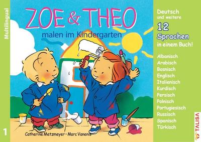 ZOE & THEO malen im Kindergarten (Multilingual!). 3er-Band Nr. 1