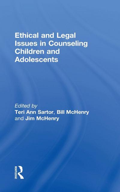 Ethical and Legal Issues in Counseling Children and Adolescents