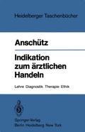 Indikation zum ärztlichen Handeln