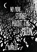 No More Stories About the Moon