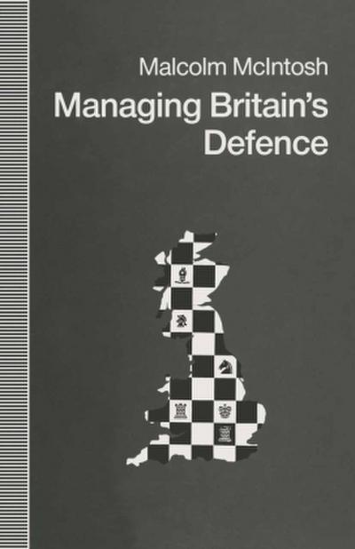 Managing Britain’s Defence