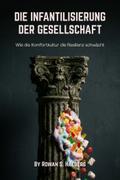 Die Infantilisierung der Gesellschaft