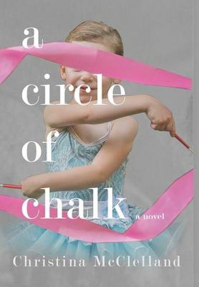 McClelland, C: Circle of Chalk