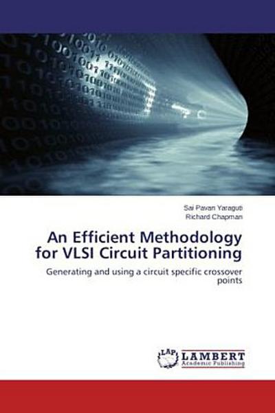 An Efficient Methodology for VLSI Circuit Partitioning