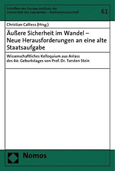 Äußere Sicherheit im Wandel - Neue Herausforderungen an eine alte Staatsaufgabe