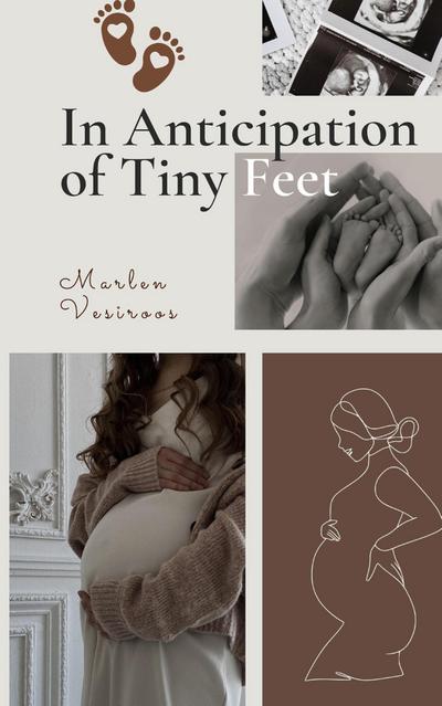 In Anticipation of Tiny Feet