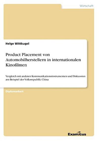 Product Placement von Automobilherstellern in internationalen Kinofilmen