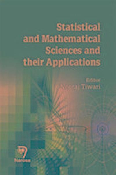 Statistical and Mathematical Sciences and Their Applications