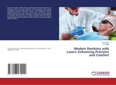 Modern Dentistry with Lasers: Enhancing Precision and Comfort