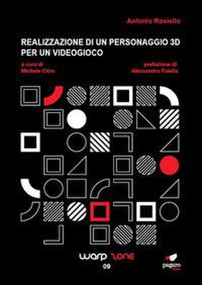 Rosiello, A: Realizzazione di un personaggio 3D per un video