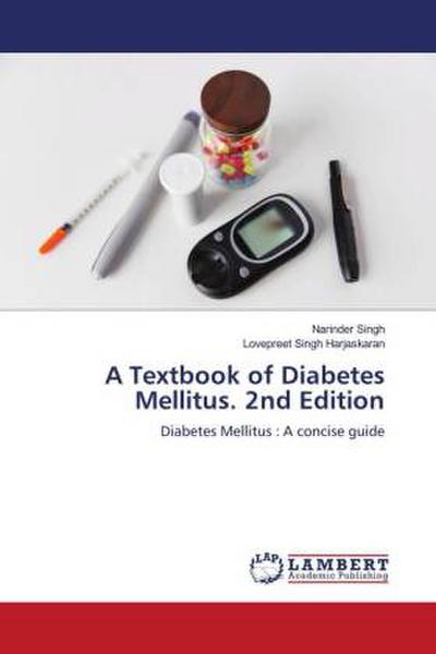 A Textbook of Diabetes Mellitus. 2nd Edition