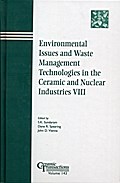 Environmental Issues and Waste Management Technologies in the Ceramic and Nuclear Industries VIII