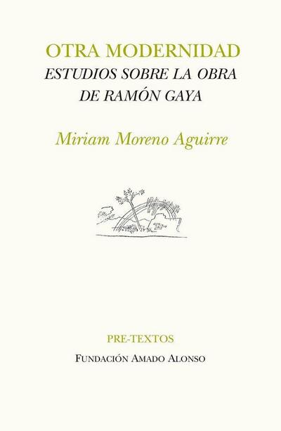 Otra modernidad : estudios sobre la obra de Ramón Gaya