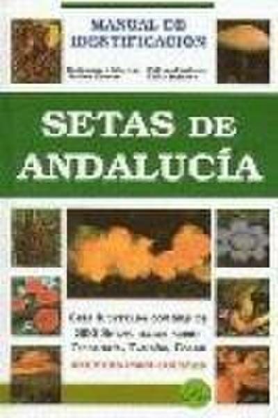 Setas de Andalucía : manual de identificación