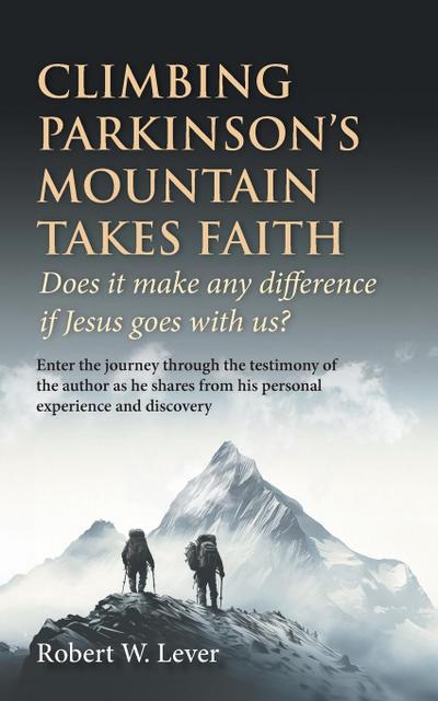 Climbing Parkinson’s Mountain Takes Faith