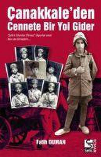 Canakkaleden Cennete Bir Yol Gider