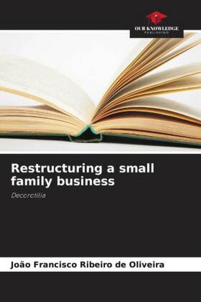 Restructuring a small family business