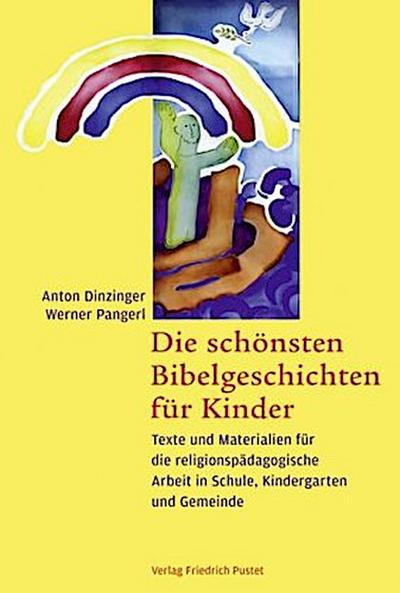 Die schönsten Bibelgeschichten für Kinder