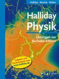 Halliday Physik: Lösungen zur Bachelor-Edition (Halliday Physik Bachelor Deluxe)
