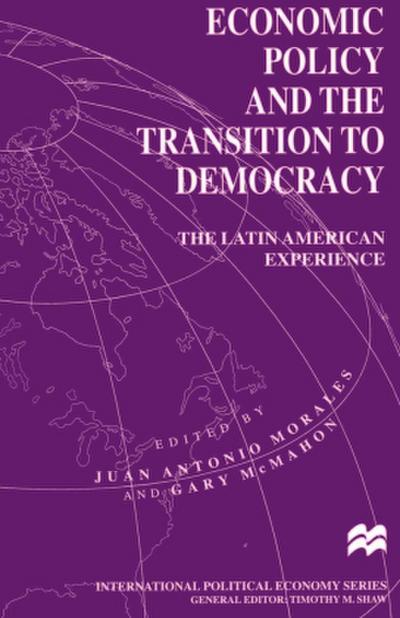 Economic Policy and the Transition to Democracy