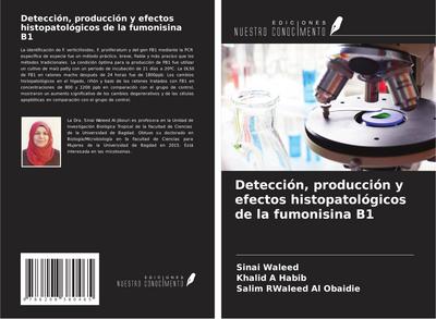 Detección, producción y efectos histopatológicos de la fumonisina B1