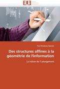 Des structures affines à la géométrie de l’’information