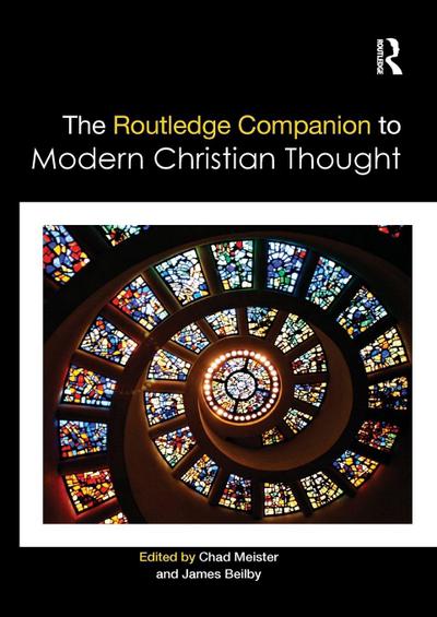 The Routledge Companion to Modern Christian Thought