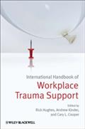 International Handbook of Workplace Trauma Support