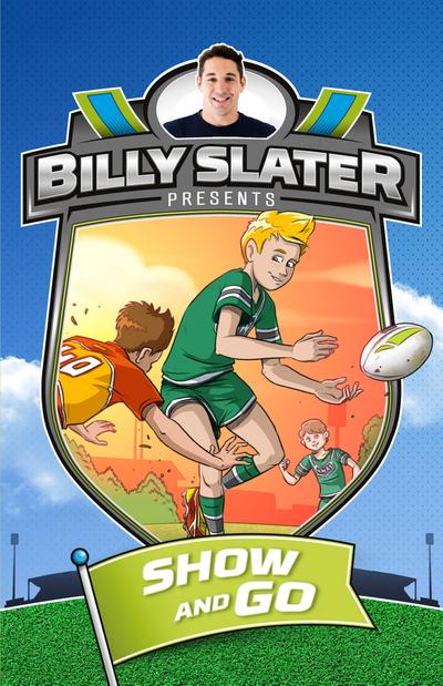 Billy Slater 3: Show and Go