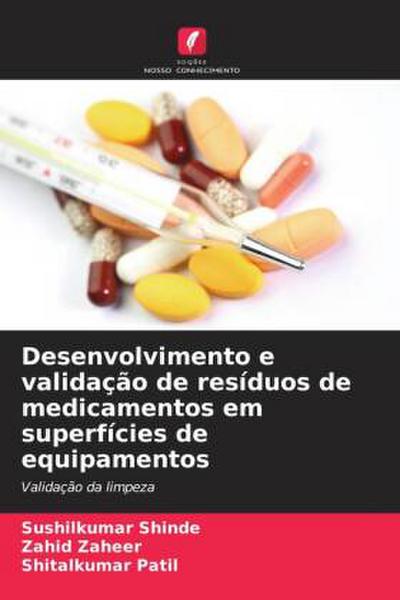 Desenvolvimento e validação de resíduos de medicamentos em superfícies de equipamentos