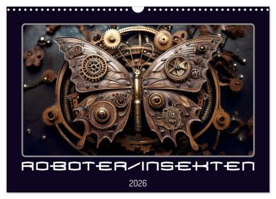 Roboterinsekten (Wandkalender 2026 DIN A3 quer), CALVENDO Monatskalender
