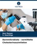 Darmmikrobiota - vermittelte Cholesterinassimilation