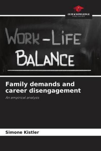Family demands and career disengagement