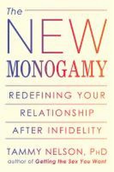 The New Monogamy
