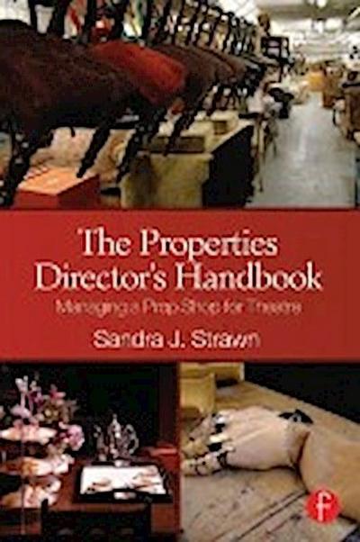 Properties Director’s Handbook