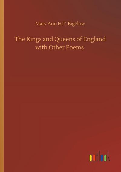 The Kings and Queens of England with Other Poems