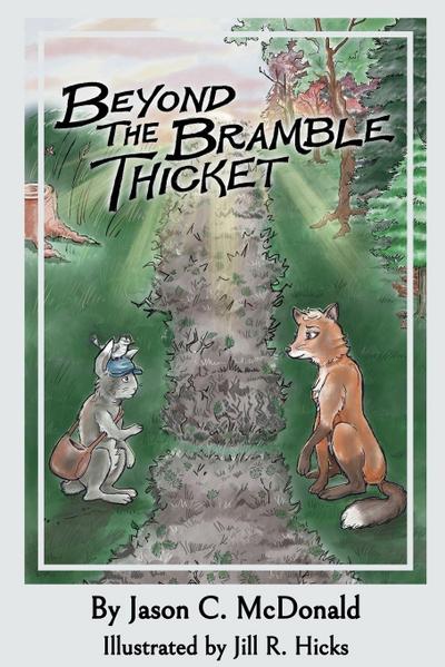Beyond the Bramble Thicket